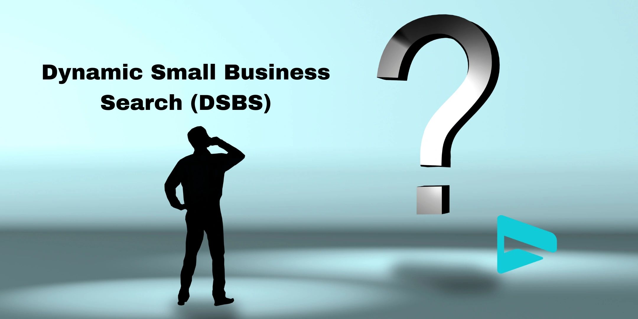 The SBA's Dynamic Small Business Search (DSBS) Why You Need It